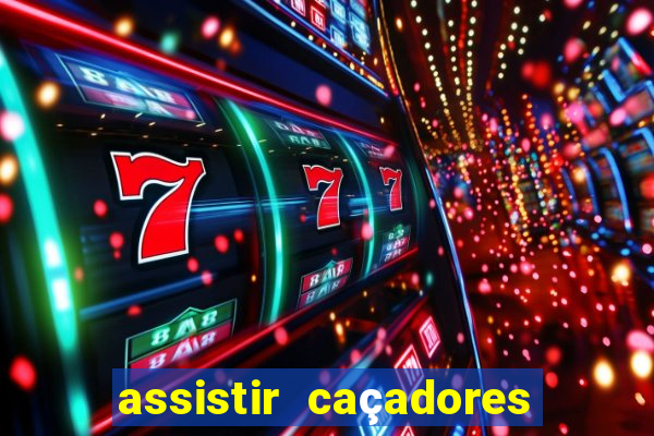 assistir caçadores de tesouros