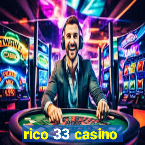 rico 33 casino