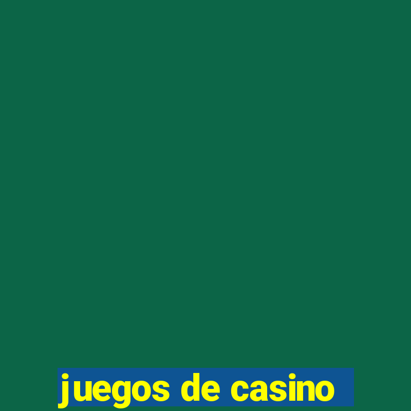 juegos de casino