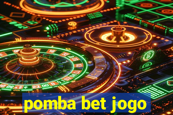 pomba bet jogo