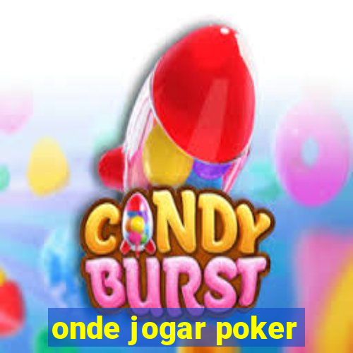 onde jogar poker