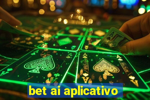 bet ai aplicativo