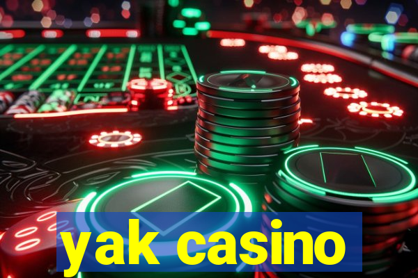 yak casino