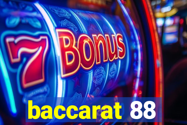 baccarat 88