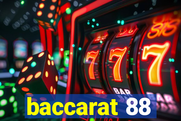 baccarat 88