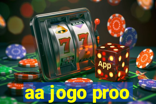 aa jogo proo