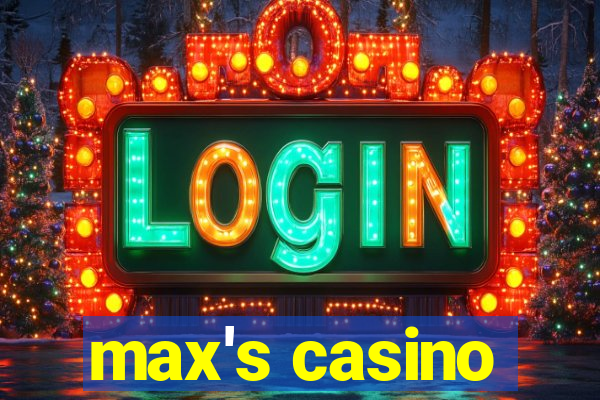 max's casino