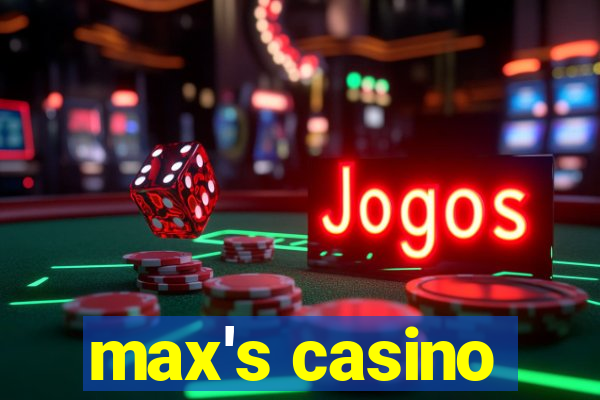 max's casino