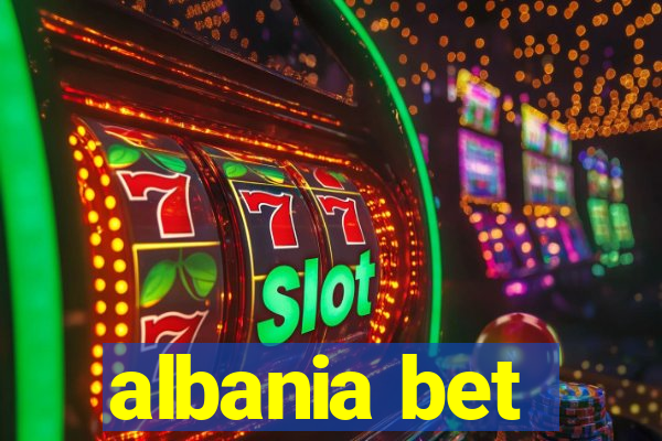 albania bet