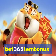 bet365tembonus