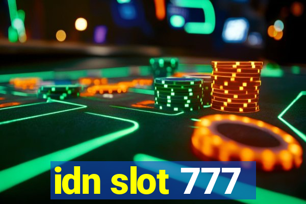 idn slot 777