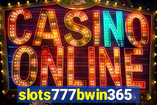 slots777bwin365