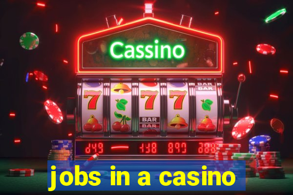 jobs in a casino