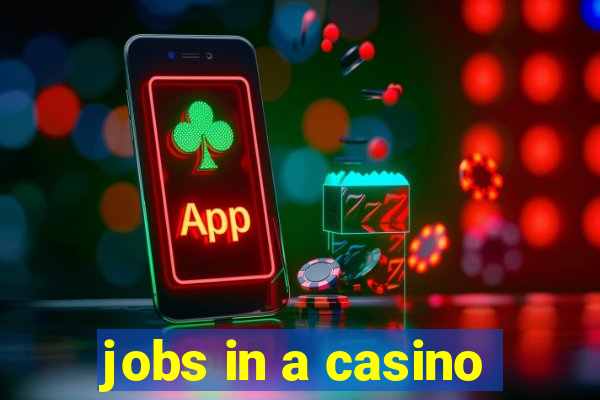 jobs in a casino