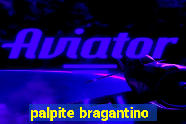 palpite bragantino