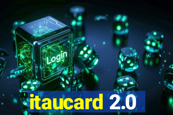 itaucard 2.0