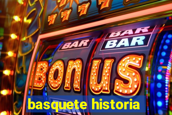 basquete historia