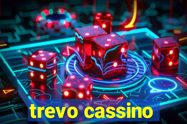 trevo cassino