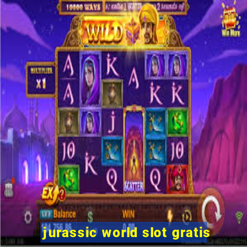 jurassic world slot gratis