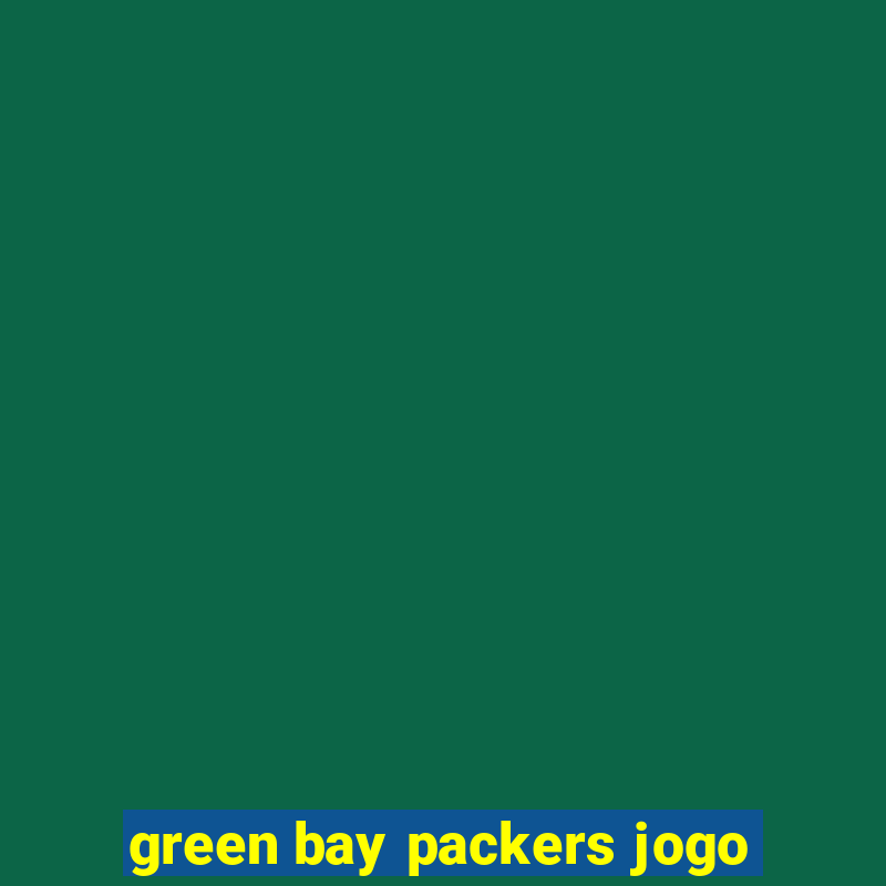 green bay packers jogo