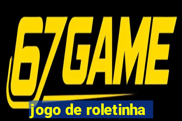 jogo de roletinha