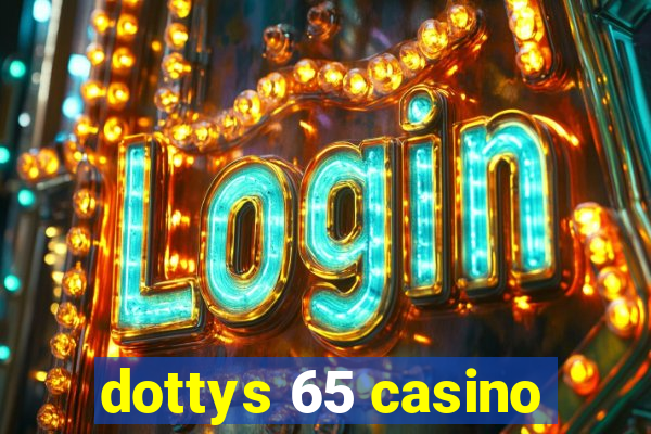 dottys 65 casino