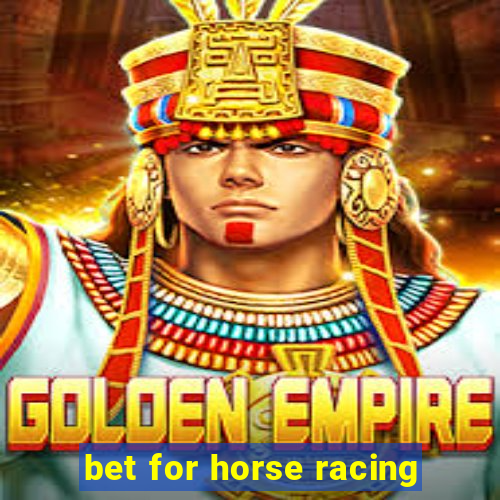 bet for horse racing