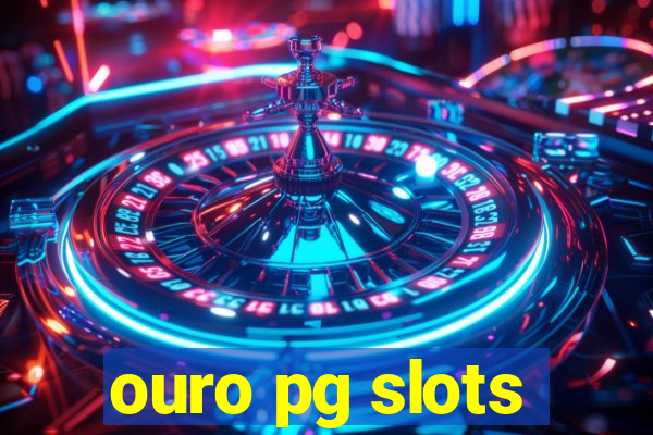 ouro pg slots