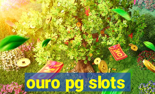 ouro pg slots