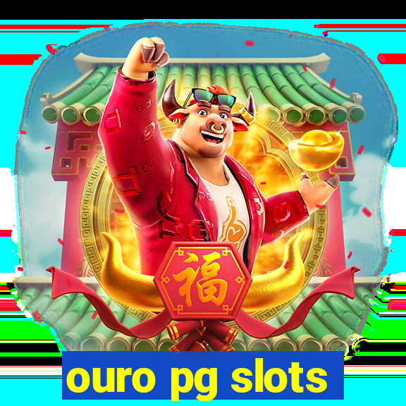 ouro pg slots