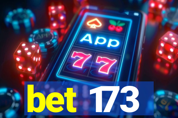 bet 173