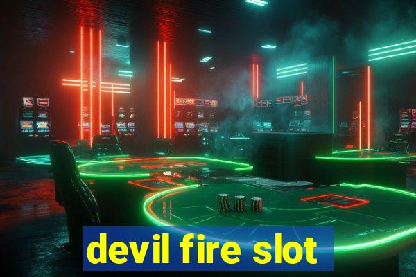 devil fire slot