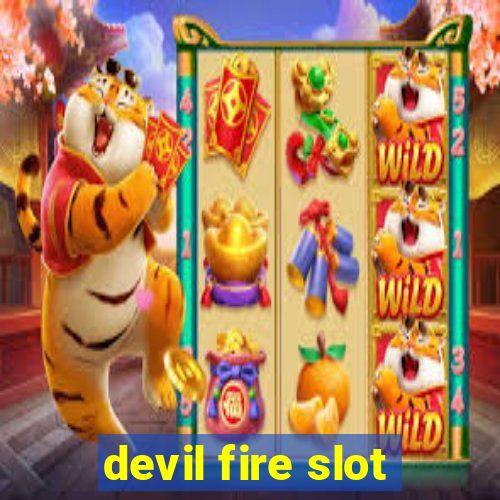 devil fire slot