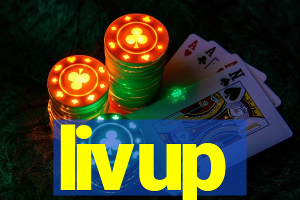 livup