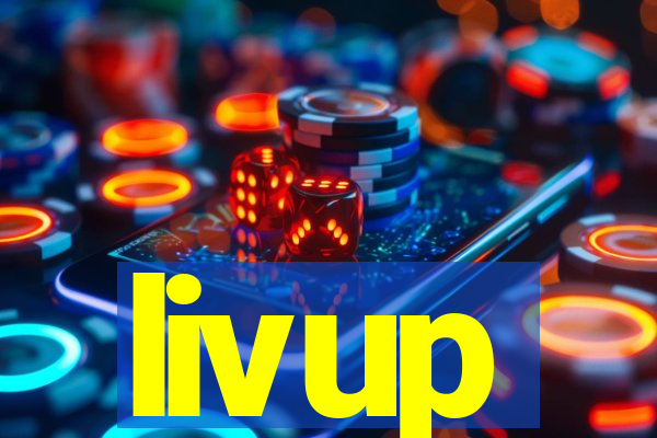 livup