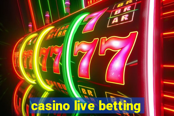 casino live betting