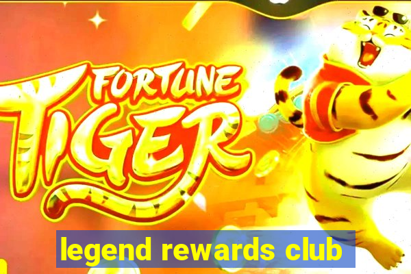 legend rewards club