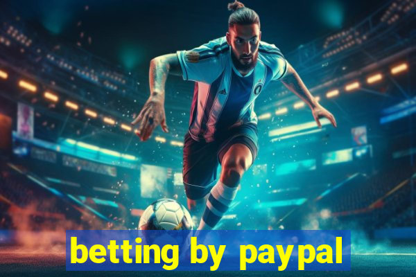 betting by paypal