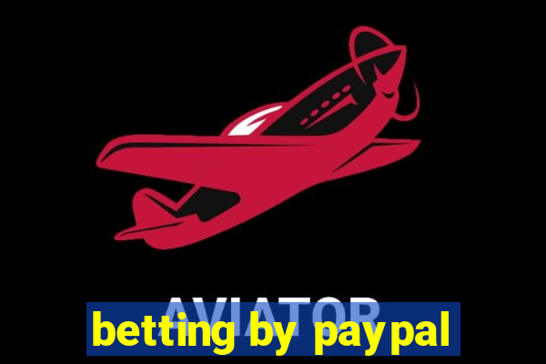 betting by paypal