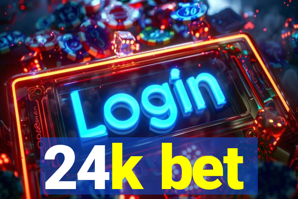 24k bet