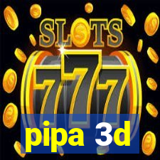 pipa 3d