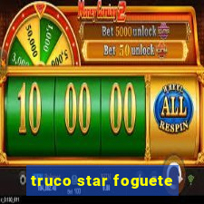 truco star foguete