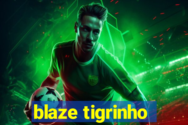 blaze tigrinho