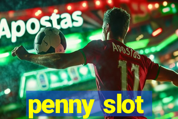 penny slot