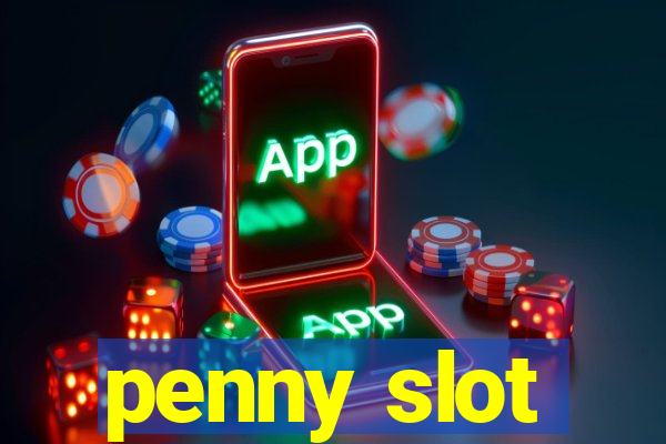 penny slot