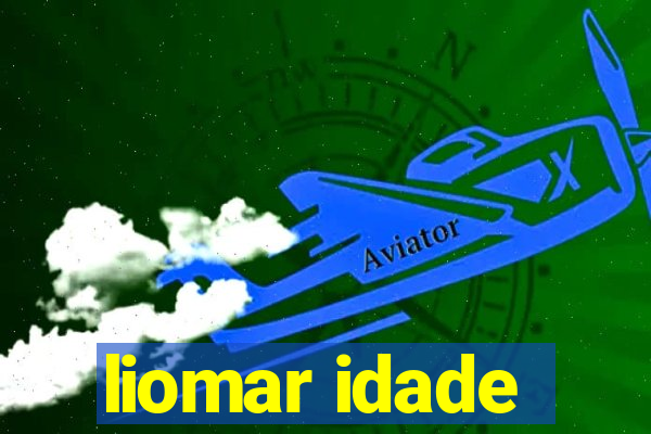 liomar idade