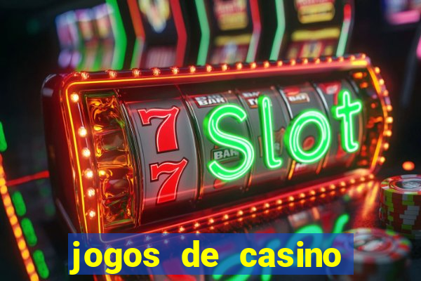 jogos de casino com bonus