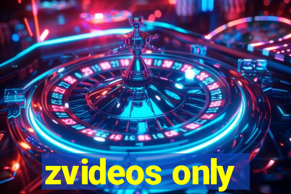 zvideos only