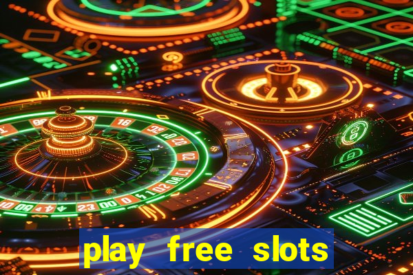 play free slots games no download