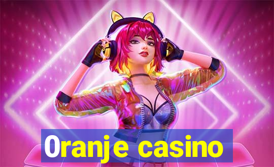 0ranje casino